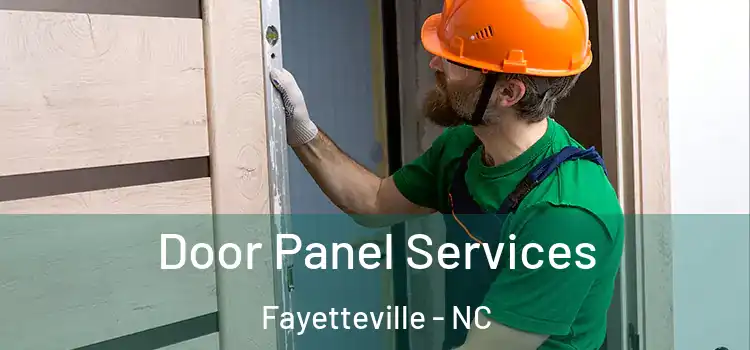 Door Panel Services Fayetteville - NC