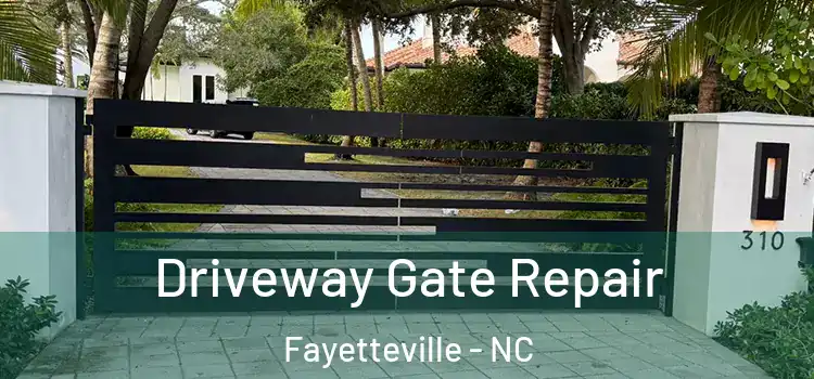 Driveway Gate Repair Fayetteville - NC