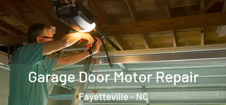  Garage Door Motor Repair Fayetteville - NC
