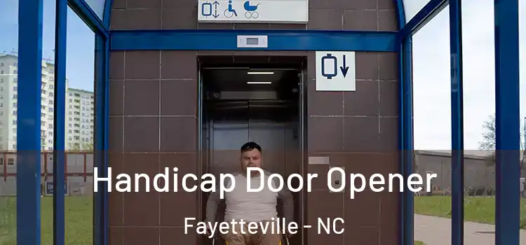  Handicap Door Opener Fayetteville - NC