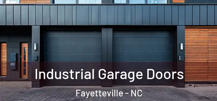  Industrial Garage Doors Fayetteville - NC