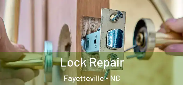  Lock Repair Fayetteville - NC