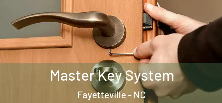  Master Key System Fayetteville - NC