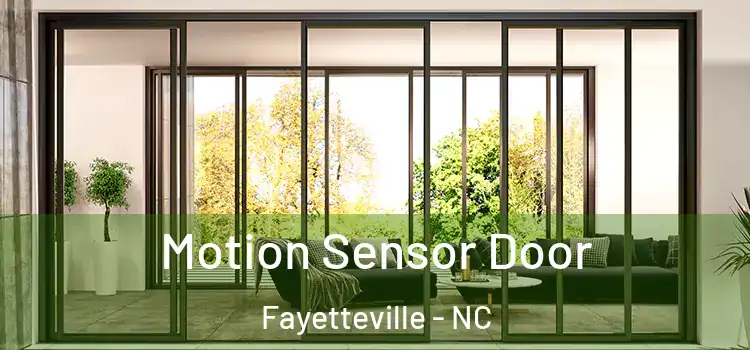 Motion Sensor Door Fayetteville - NC